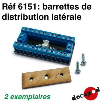 Barrettes de distribution latérale